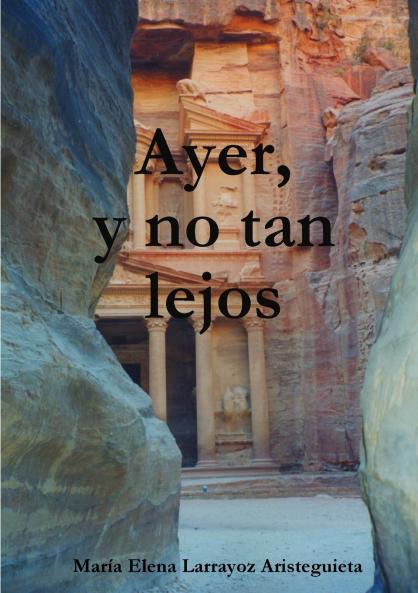 Ayer y no tan lejos
