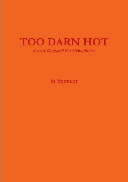 TOO DARN HOT