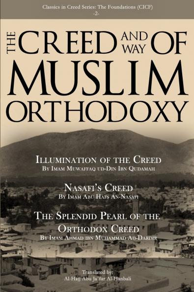 The Creed and Way of Muslim Orthodoxy