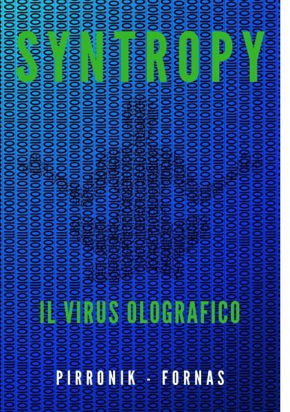 SYNTROPY  il virus olografico
