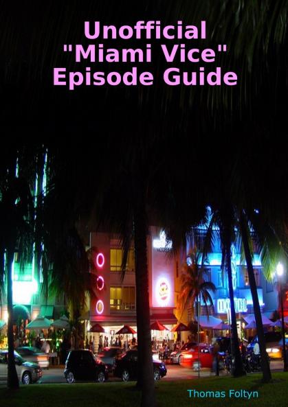 Unofficial Miami Vice Episode Guide