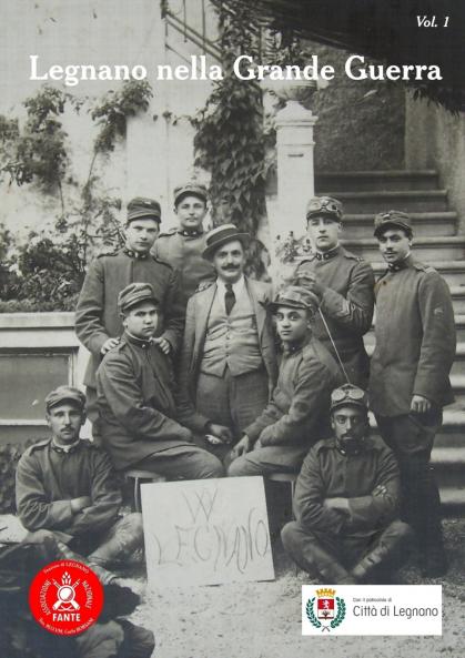 Legnano nella Grande Guerra vol.1