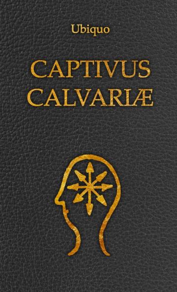 Captivus Calvariæ