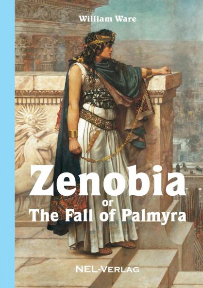 Zenobia or The fall of Palmyra Novel