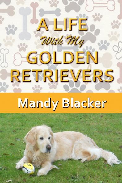 A Life With My Golden Retrievers
