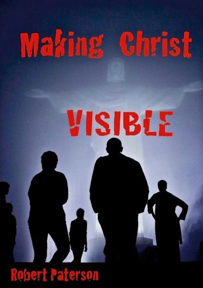Making Christ Visible