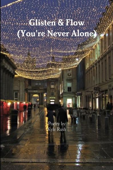 Glisten & Flow (You're Never Alone)