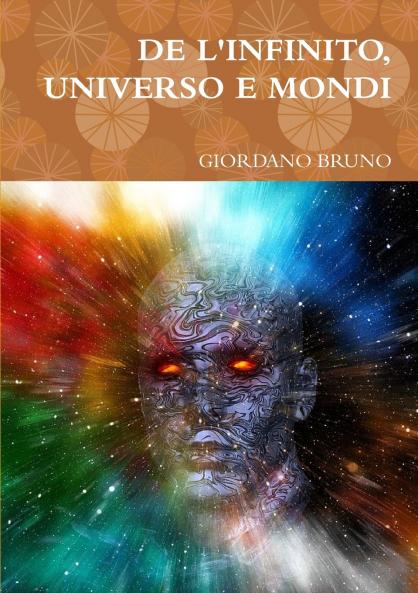 DE L'INFINITO UNIVERSO E MONDI