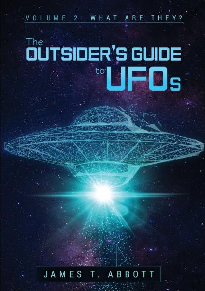 The Outsider's Guide to UFOs  Volume 2