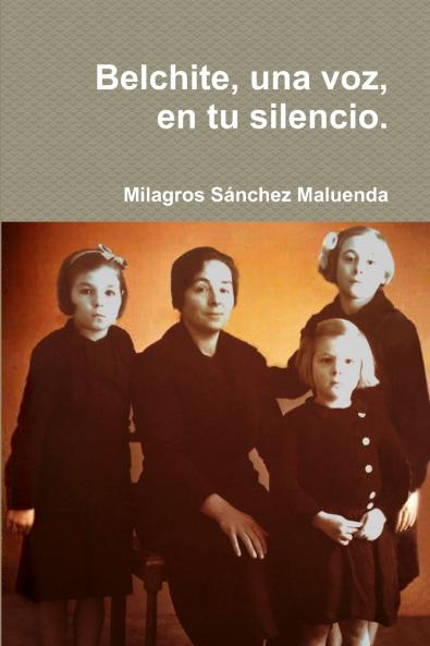 Belchite una voz en tu silencio.