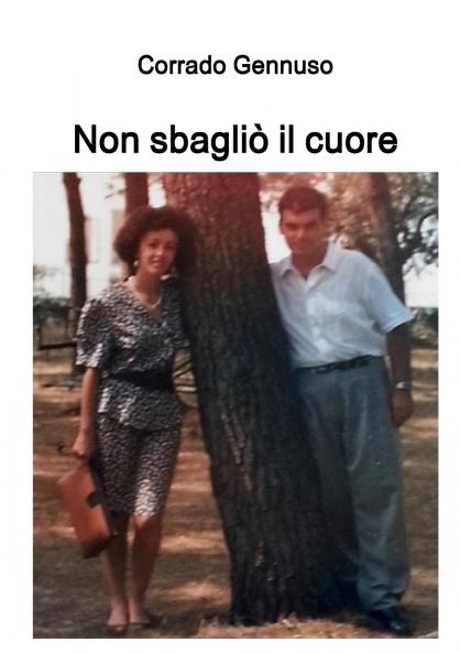Non sbagliò il cuore