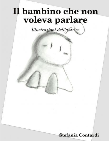 Il bambino che non voleva parlare