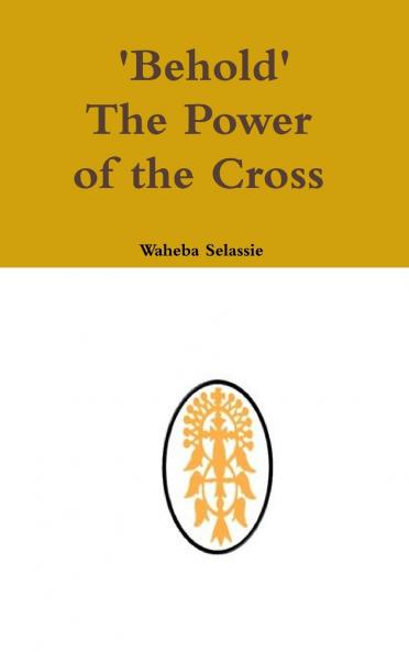 Behold The Power of the Cross
