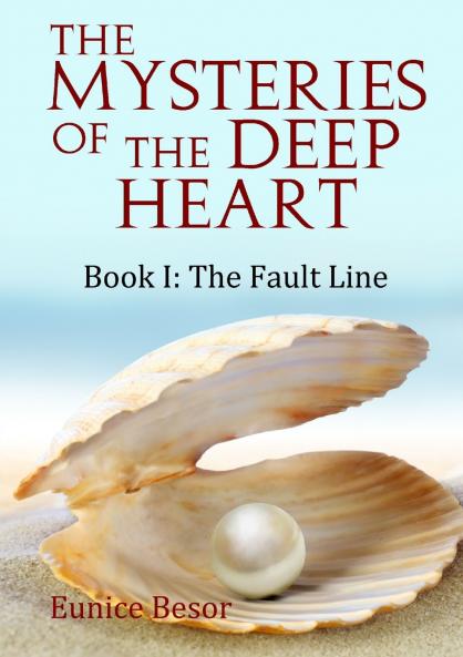 The Mysteries of the Deep Heart  Book I