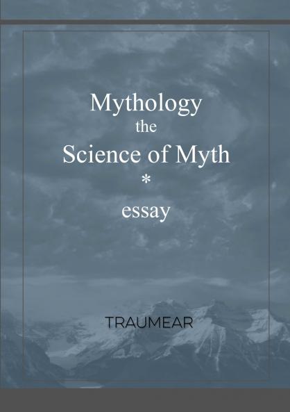 Mythology the Science of Myth