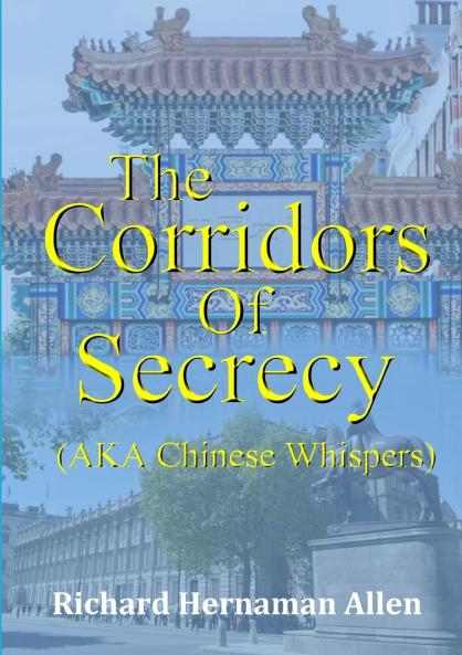 The Corridors Of Secrecy (AKA Chinese Whispers)