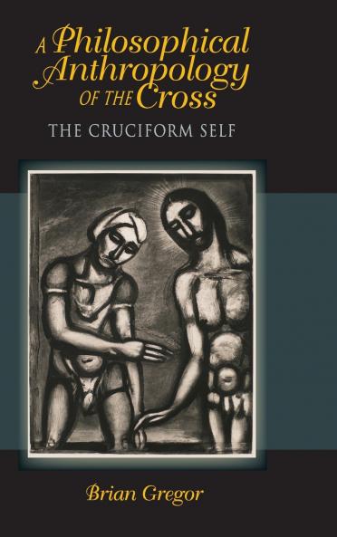 Philosophical Anthropology of the Cross