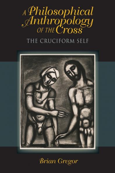 Philosophical Anthropology of the Cross