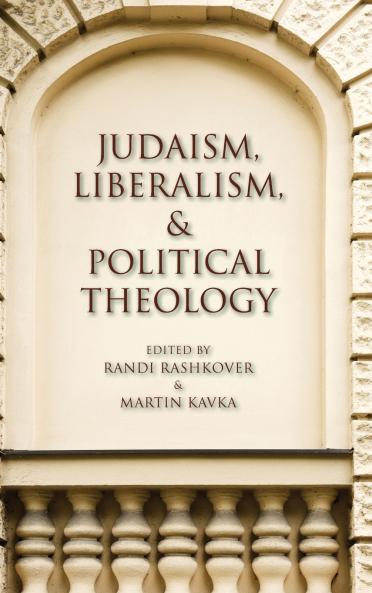 Judaism Liberalism and Political Theology