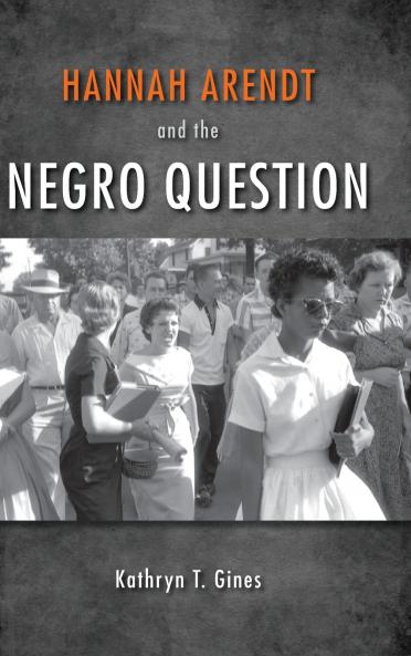 Hannah Arendt and the Negro Question