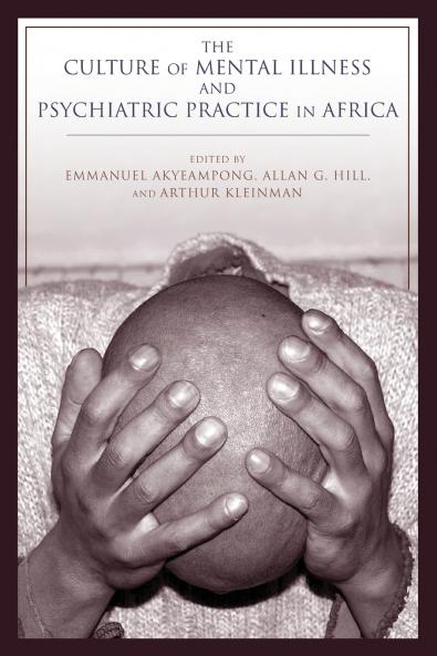 Culture of Mental Illness and Psychiatric Practice in Africa