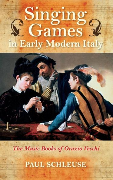 Singing Games in Early Modern Italy