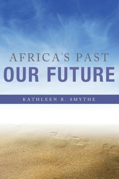Africa's Past Our Future