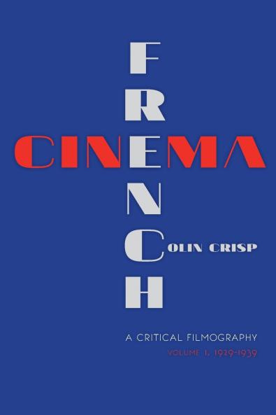 French Cinema--A Critical Filmography