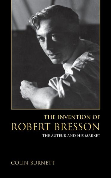 Invention of Robert Bresson