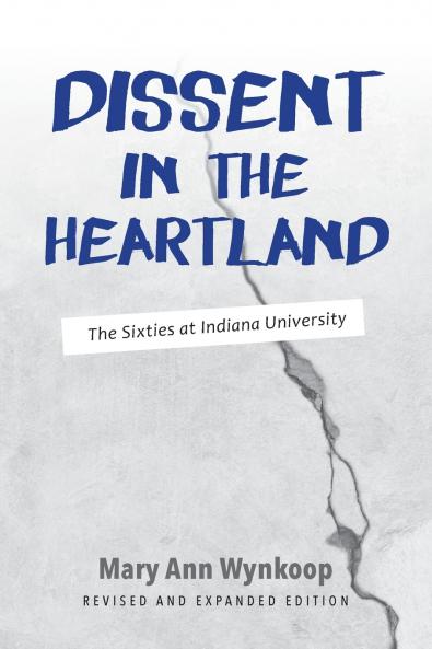 Dissent in the Heartland Revised and Expanded Edition