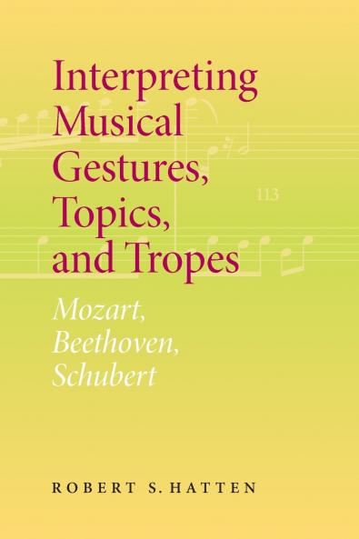 Interpreting Musical Gestures Topics and Tropes