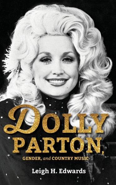Dolly Parton Gender and Country Music