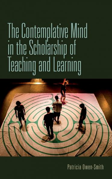 Contemplative Mind in the Scholarship of Teaching and Learning