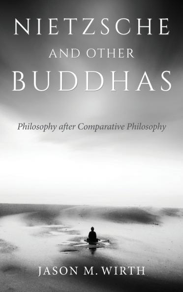 Nietzsche and Other Buddhas