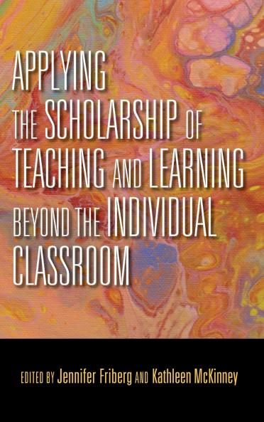 Applying the Scholarship of Teaching and Learning Beyond the Individual Classroom