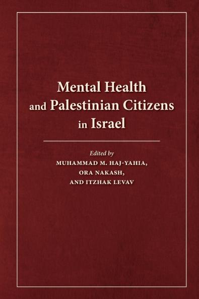 Mental Health and Palestinian Citizens in Israel