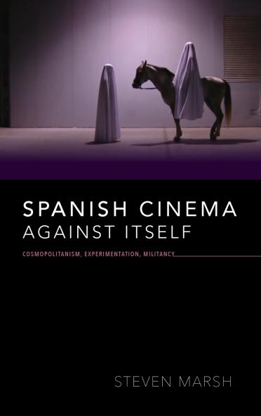Spanish Cinema Against Itself