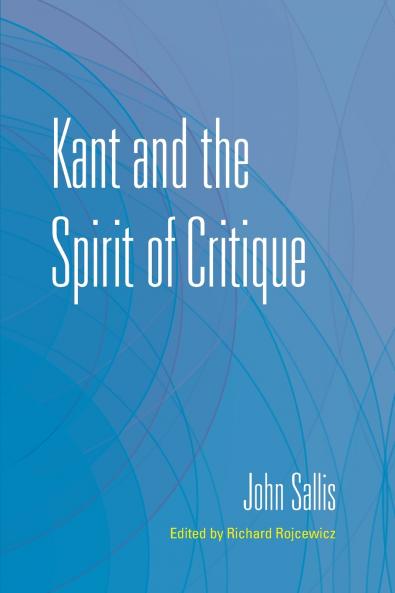 Kant and the Spirit of Critique