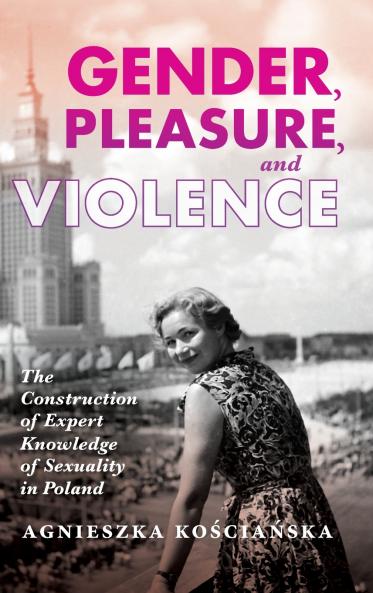 Gender Pleasure and Violence