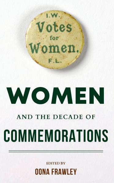 Women and the Decade of Commemorations