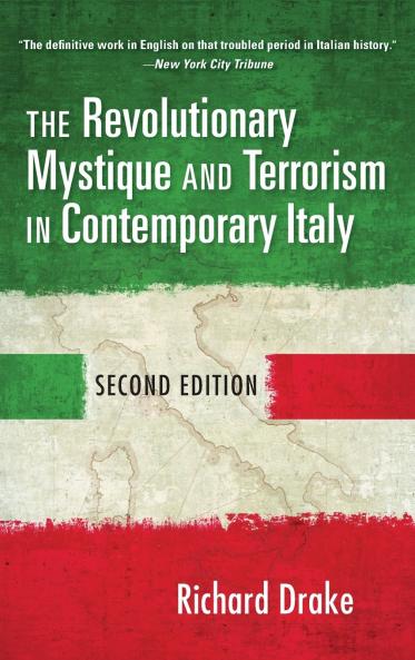 Revolutionary Mystique and Terrorism in Contemporary Italy