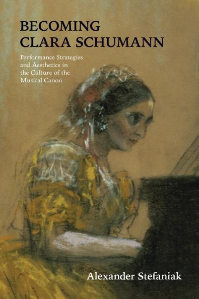 Becoming Clara Schumann