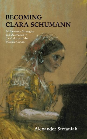 Becoming Clara Schumann