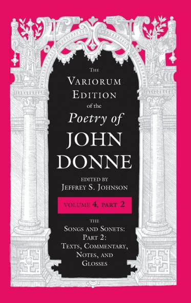 Variorum Edition of the Poetry of John Donne Volume 4.2