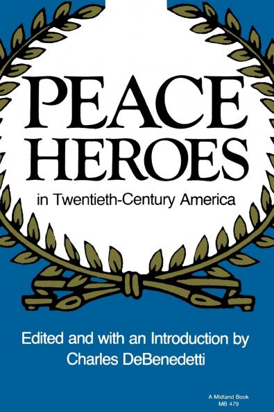 Peace Heroes in 20th-Century America