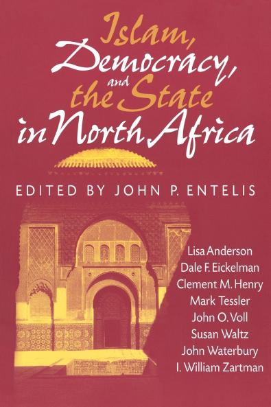 Islam Democracy and the State in North Africa