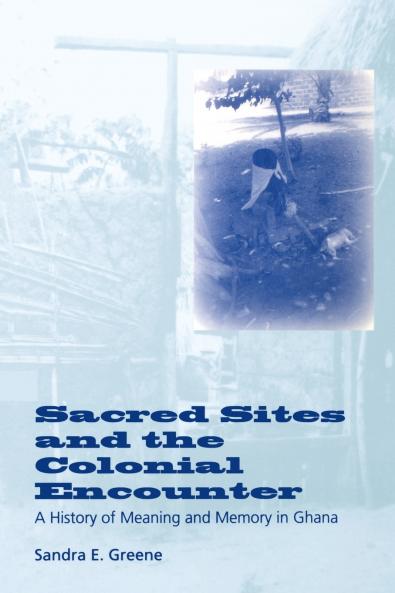 Sacred Sites and the Colonial Encounter