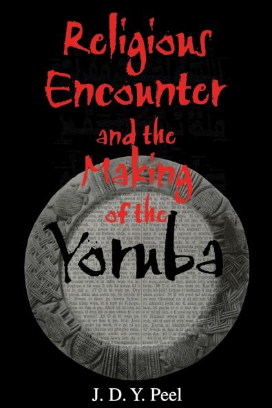 Religious Encounter and the Making of the Yoruba