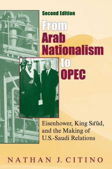 From Arab Nationalism to Opec Second Edition