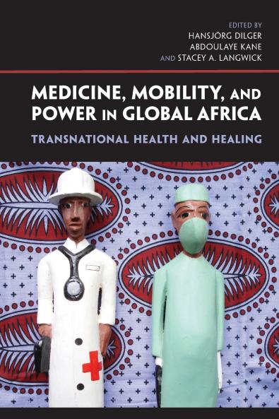 Medicine Mobility and Power in Global Africa